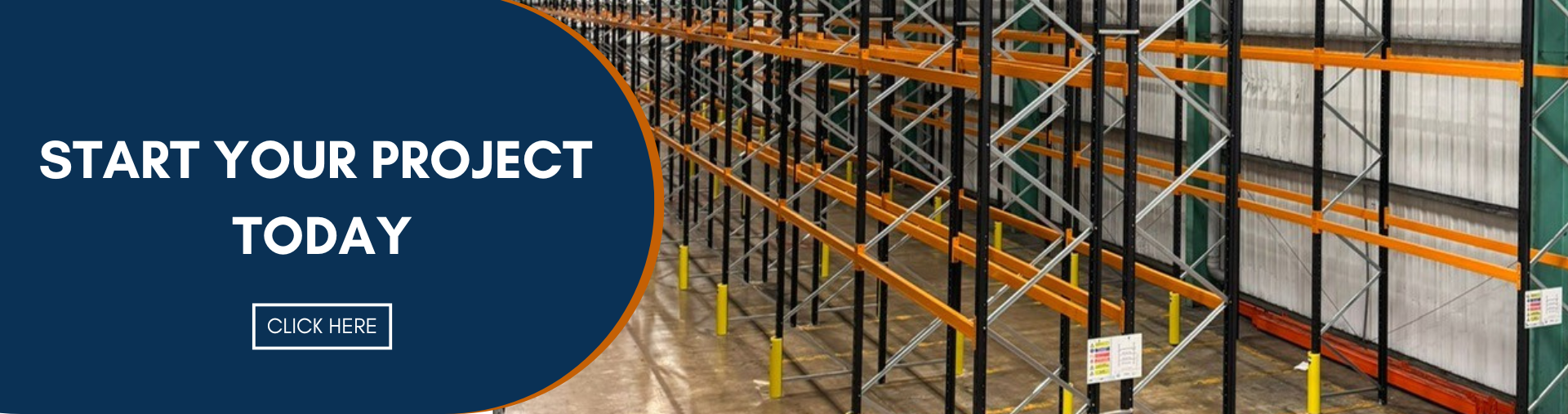 Warehouse pallet racking beside a blue banner with start your project today text